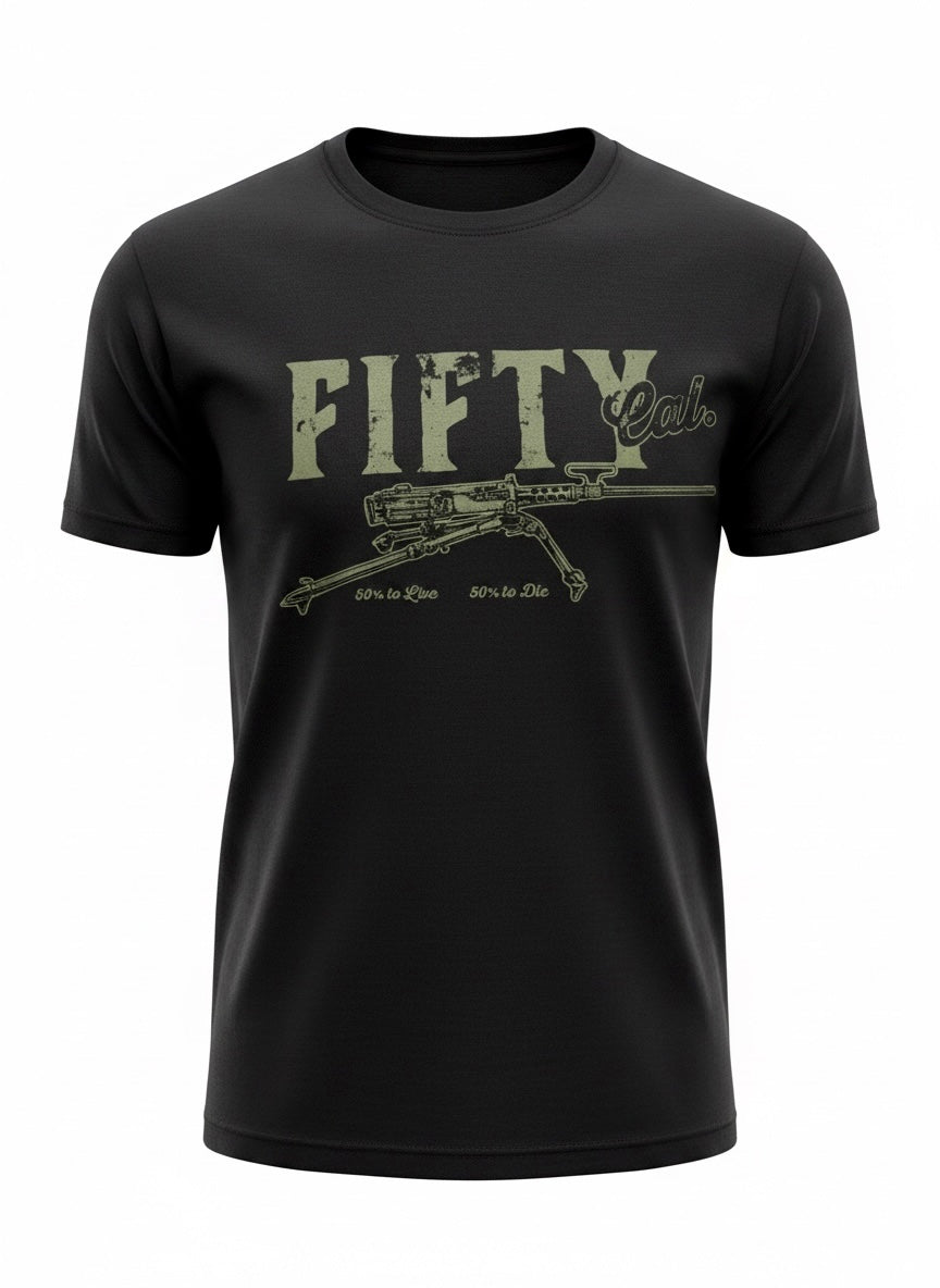 FIFTY CAL.